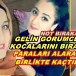 20180126_kocasini-birakip-gorumcesiyle-kacti