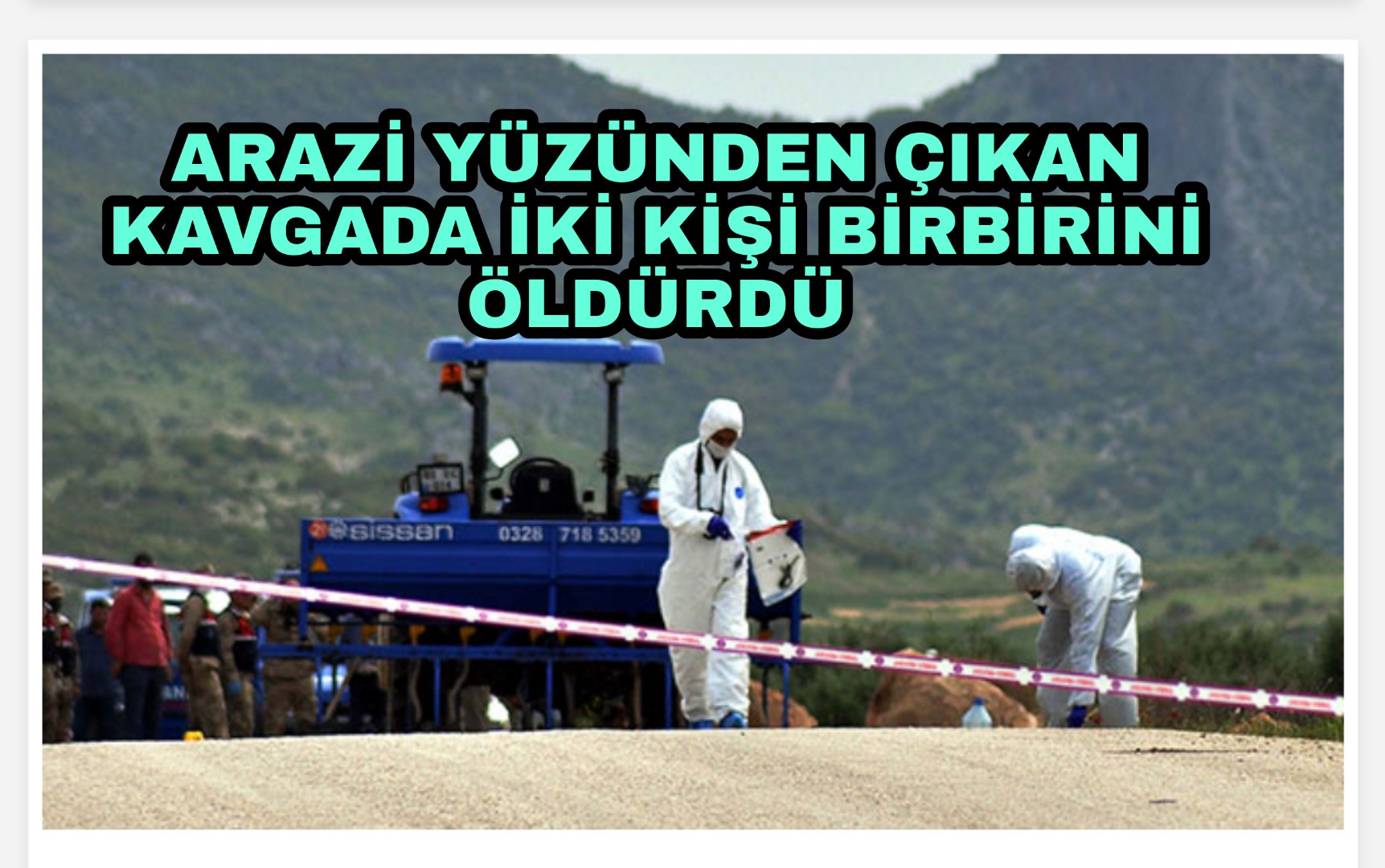Arazi Nedeniyle Çıkan kavgada İki akraba bir birini öldürdü