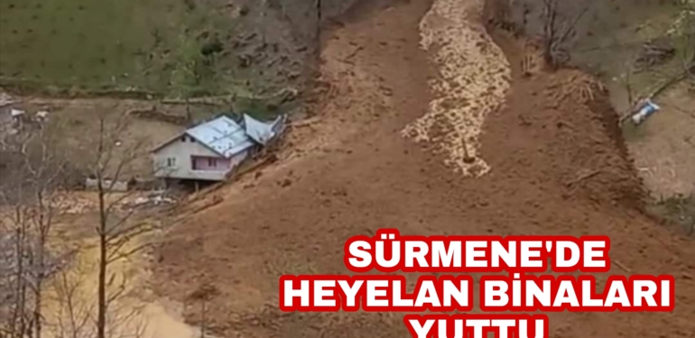 Sürmene’de Heyelan Binaları Yuttu