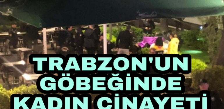 Trabzon’da Kadın Cinayeti