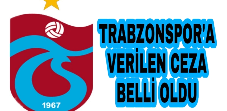 Trabzonspor’a Büyük Ceza