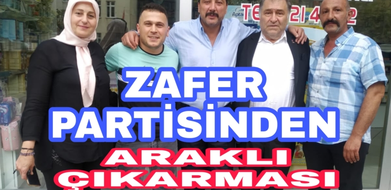 Zafer Partisinden Araklı Çıkarması