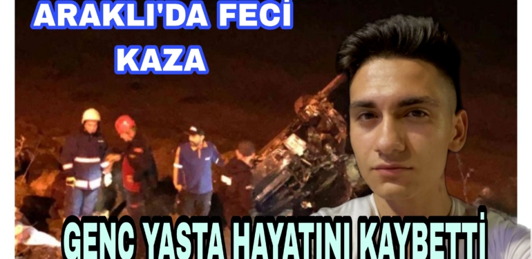 Araklı’da  Kaza 1 ölü 3 yaralı