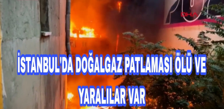 İstanbul’da Patlama Ölü ve yaralılar var