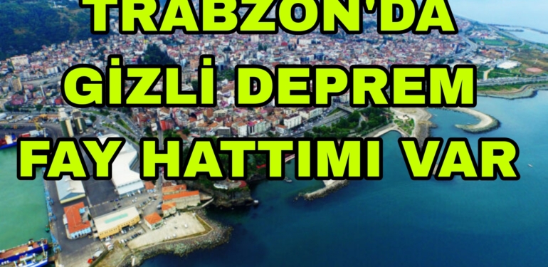 Trabzon için Önemli Deprem Açıklaması