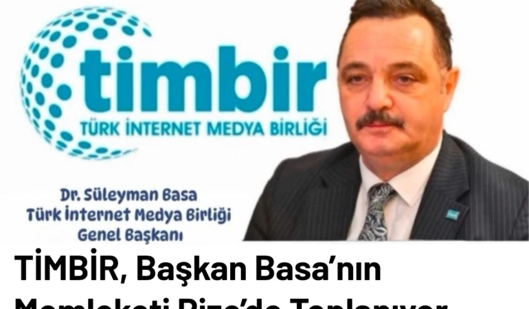 Türk İnternet Medya (TİMBİR) Karadeniz’de Toplanıyor