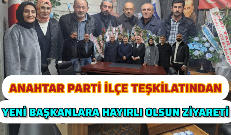 Anahtar Parti’den Başkanlara ziyaret